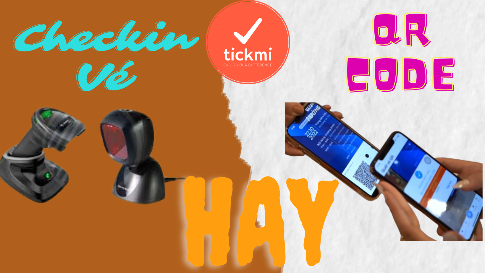 Hình thức Checkin vé QR Code tiện lợi nhất hiện nay | Tickmi